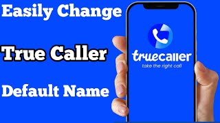 How to Change True Caller Default Name 2024 truecaller tricks [upl. by Grant]