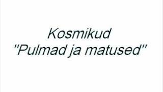 Kosmikud  Pulmad ja matused [upl. by Assil]