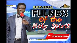 The Fullness of the Holy Spirit by Evangelist Akwasi Awuah [upl. by Yereffej]