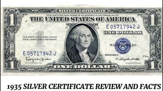 1935 SILVER CERTIFICATE FACTS AND REVIEW [upl. by Iru]