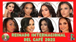 Candidatas Reinado Internacional del Café 2023 [upl. by Waiter]