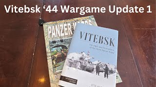 Vitebsk 44 Wargame Update 1 [upl. by Ysak]