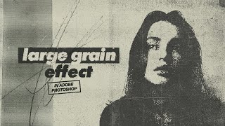 Large Grain Photocopy Effect in Adobe Photoshop [upl. by Aeriela]