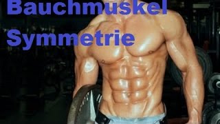 Bauchmuskel Symmetrie  Ein symmetrisches Sixpack  Eike Wiemken [upl. by Ehpotsirhc]