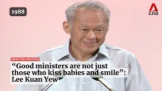 quotGood ministers are not just those who kiss babiesquot Lee Kuan Yew  From the archives [upl. by Wulf908]