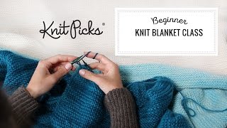 Beginner Knit Blanket Class Part 7 Binding Off [upl. by Terrie81]