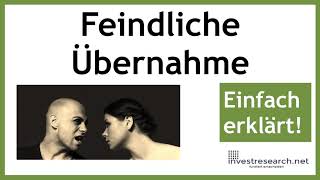 Feindliche Übernahme eines Unternehmens Einfache Erklärung [upl. by Adler]