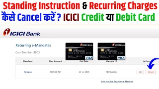 How to Cancel Standing Instruction Or Recurring Payment ICICI Bank Credit Card  Cancel EMandate [upl. by Elke]