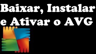 AVG Internet Security 2014  Baixar Instalar e Ativar  Completo [upl. by Aneek77]