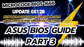 i9 14900k Asus BIOS Guide Part 3 Version 1666 Beta Microcode 0x12B Improve Elevated Voltage at idle [upl. by Ailaham]