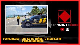 PENALIDADES  CÓDIGO DE TRÂNSITO BRASILEIRO PARA CONCURSOS [upl. by Chamkis210]