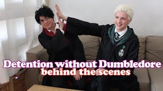 Detention without Dumbledore  BEHIND THE SCENES [upl. by Khan]