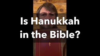 Is Hanukkah in the Bible [upl. by Haidabez]