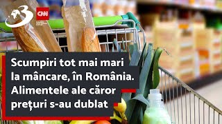 Scumpiri tot mai mari la mâncare în România Alimentele ale căror prețuri sau dublat [upl. by Stanway]