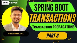 Spring Transaction Propagation Explained  Spring Boot Transactions Part 3 [upl. by Allicsirp61]