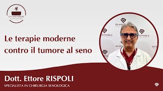 Le terapie moderne contro il tumore al seno [upl. by Zoila]