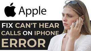 How to Fix Cant Hear Calls Unless Speakerphone Is on iPhone 2024 [upl. by Naaman262]