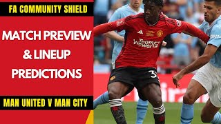 Man United vs Man City FA Community Shield 2024 Preview amp Score Predictions [upl. by Frieder12]