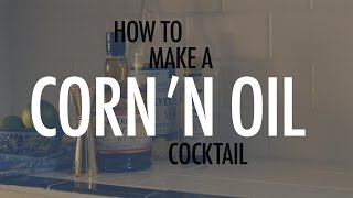 How To Make A Corn n Oil Cocktail [upl. by Pickens]