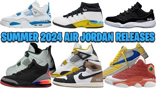 AIR JORDAN SUMMER 2024 RELEASE DATES COMPLETE GUIDE  WHAT THEY DIDN’T SHOW ✅ [upl. by Harte]