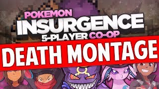 Pokémon Insurgence 5Player Randomized Nuzlocke  Ep 85 quotThe Death Montagequot [upl. by Riana]