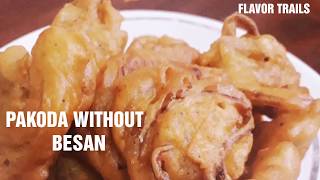 ONION PAKODA WITHOUT BESAN  FLAVOR TRAILS [upl. by Inaluahek]