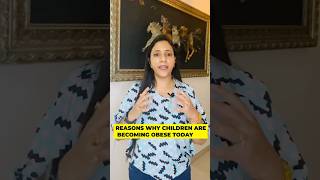 Reasons Why Children Are Becoming Obese Today  Parenting Coach  Silky Agarwal  Shorts [upl. by Farrow494]