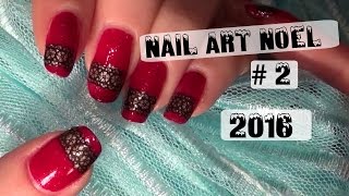 Nail art Noel 2 2016 [upl. by Ennazus]