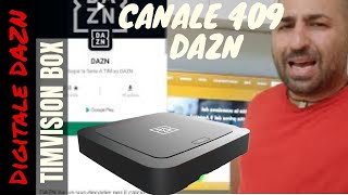 DAZN CHANNEL Canale 409 digitale terrestre su Timvision box con ricerca canali Nuovo decoder DAZN [upl. by Alimak]