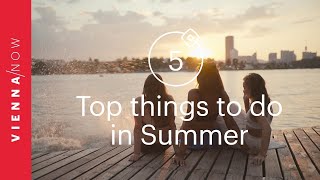 Top 5 things to do in Summer in Vienna [upl. by Haidabo]