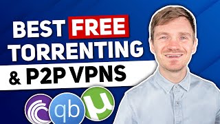 Best Free VPN for Torrenting and P2P 2024 Updated [upl. by Lledyl]