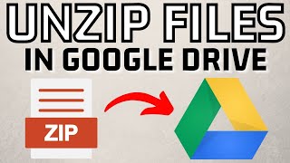 How to Unzip Files in Google Drive [upl. by Delija]