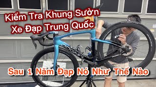 Kiểm Tra Khung Sườn Xe Đạp Trung Quốc Sau 1 Năm Trải Nghiệm [upl. by Egrog]