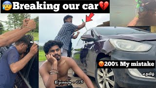 😰Breaking our car💔Can’t handle the situation🥺Episode  03 😡200 my mistake  TTF  Maharashtra [upl. by Atived]