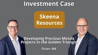 Skeena Resources Investment Case [upl. by Osrock]