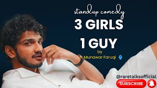 3 Girls 1 Guy  Standup Comedy  Munawar Faruqi [upl. by Drobman]