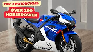 9 Motorcycles With Over 200 Horsepower [upl. by Fillander]