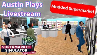 Modded Supermarket Simulator Chill Saturday Night Stream E91 [upl. by Ddat56]