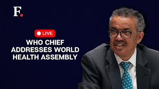 LIVE WHO Chief Tedros Ghebreyesus To Address World Health Assembly In Geneva [upl. by Herald410]