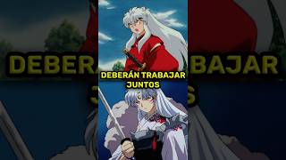 Inuyasha y Sesshomaru se UNEN contra un ENEMIGO [upl. by Elamor]