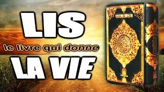 LIS le livre qui donne LA VIE le bonheur se trouve dans la récitation du Coran [upl. by Tommy]