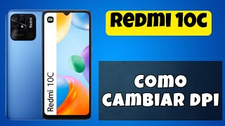 Como cambiar dpi en Redmi 10c fácil [upl. by Prue]