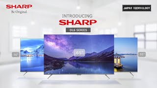 Sharp Frameless TV DL6 Series [upl. by Wailoo]