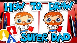 How To Draw Super Dad [upl. by Nitsoj]