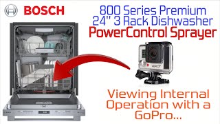 Bosch 800 Series Dishwasher  PowerControl Sprayer Operation Observed with a Gopro [upl. by Glendon581]