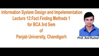 IS BCA 3rd Sem 202021Lecture 12 Fact Finding Methods Part 1 [upl. by Martsen259]