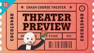 Crash Course Theater and Drama Preview [upl. by Namyl]