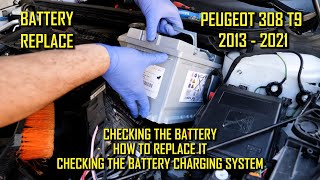 HOW TO REPLACE BATTERY PEUGEOT 308 T9 16 HDI 20132021 TUTORIAL PEUGEOT CITROEN inlocuire baterie [upl. by Behn470]