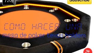 COMO HACER UNA MESA DE POKER TEXAS HOLDEM  HD [upl. by Cl]