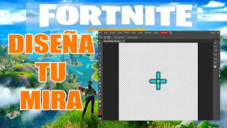 Como CREAR tu propia MIRA PERSONALIZADA para Fortnite [upl. by Aldon211]